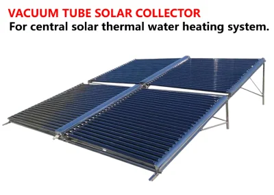 중앙 온수 난방 시스템을 위한 고효율 진공관 태양열 집열기
